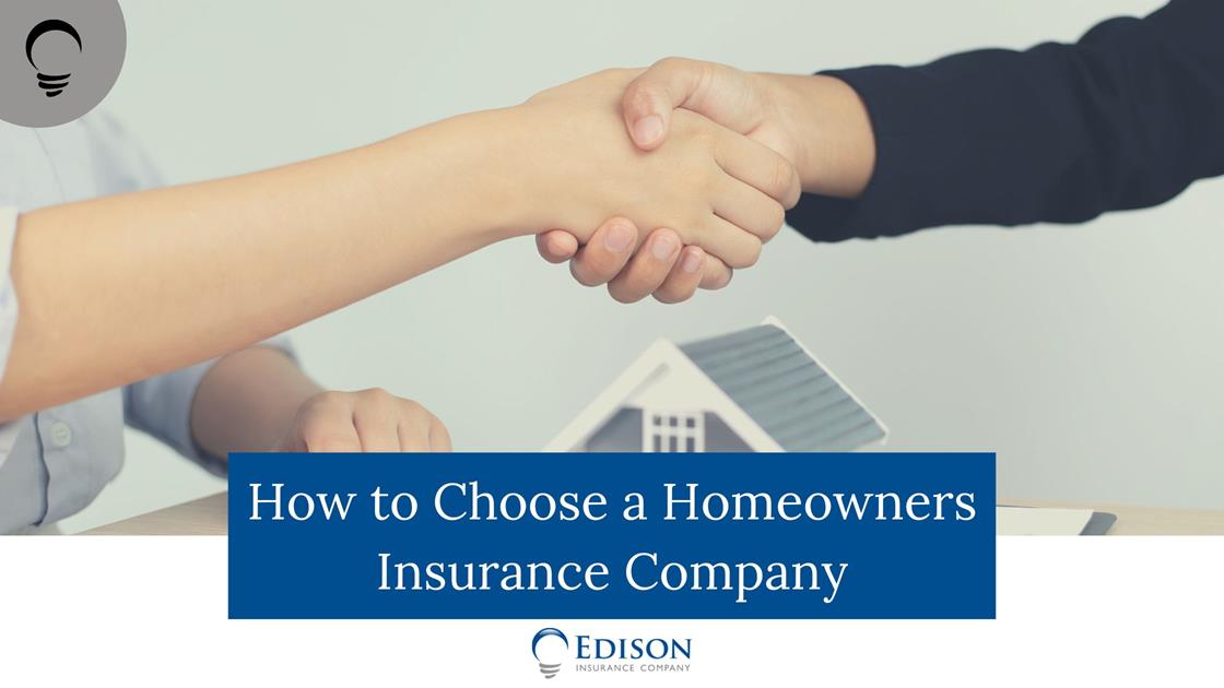 How to Choose a Homeowners Insurance Company